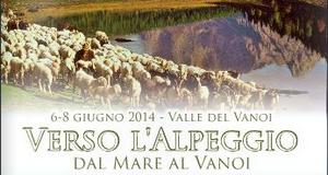 Verso l'alpeggio - Dal mare al Vanoi